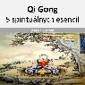 Wu Jing Shen - 5 spirituálnych esencií v alchymistickej praxi Qi Gongu online