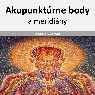 Akupunktúrne body a meridiány - 10 - Meridián Močového mechúra I. časť