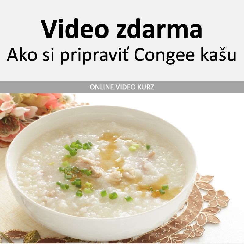 Ako si pripraviť zdravú Congee kašu