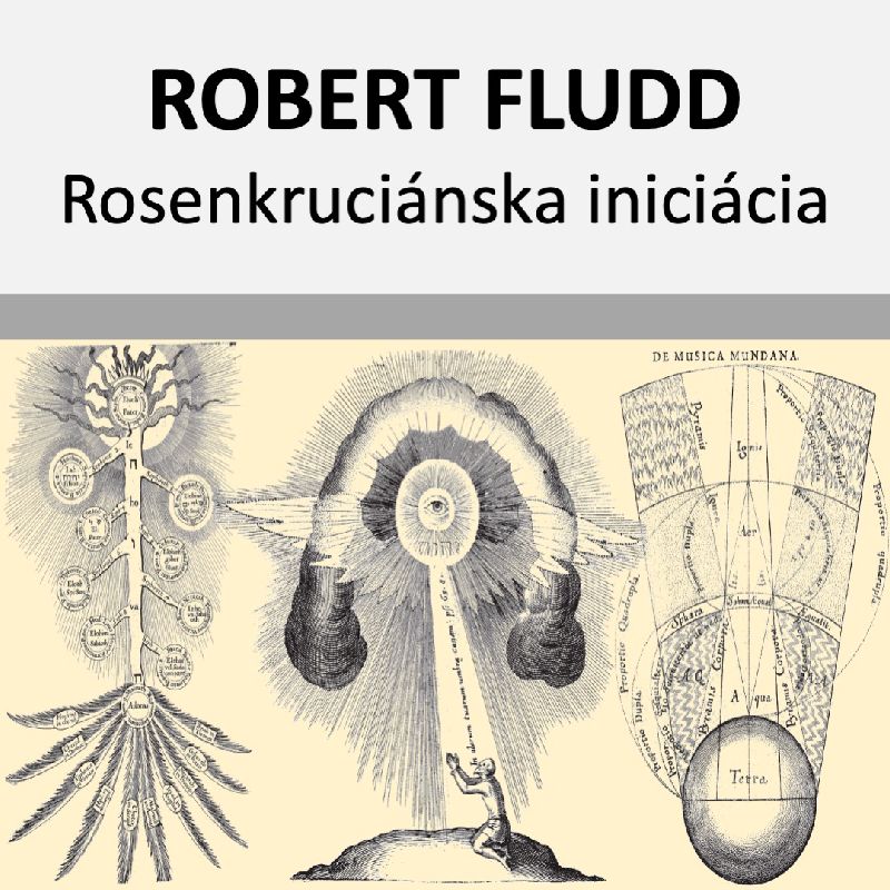 Rosenkruciánska iniciácia Roberta Fludda