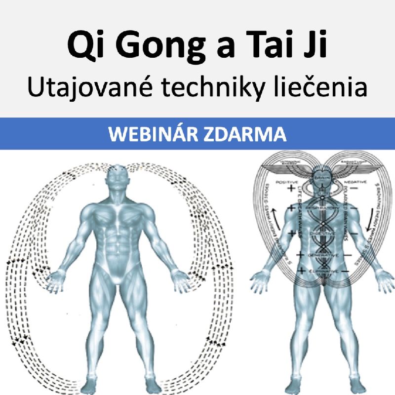 Qi Gong a Tai Ji - Utajované techniky liečenia - bezplatný webinár