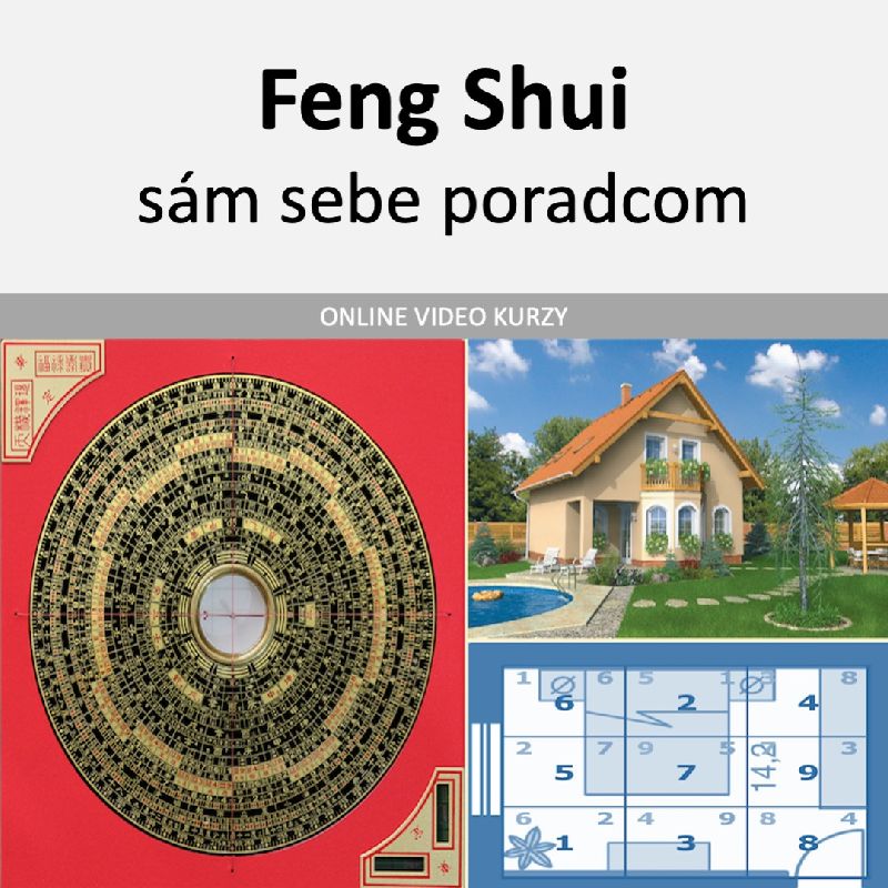Feng Shui I - sám sebe poradcom - online + naživo