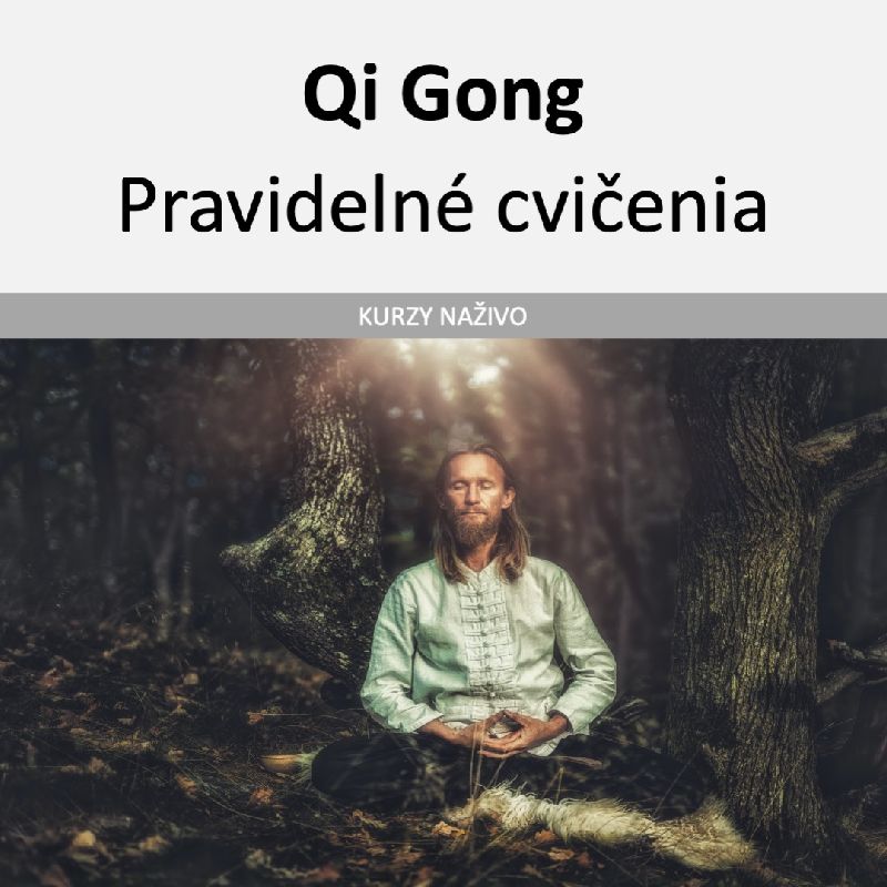 Qi Gong pravidelné pondelkové cvičenia