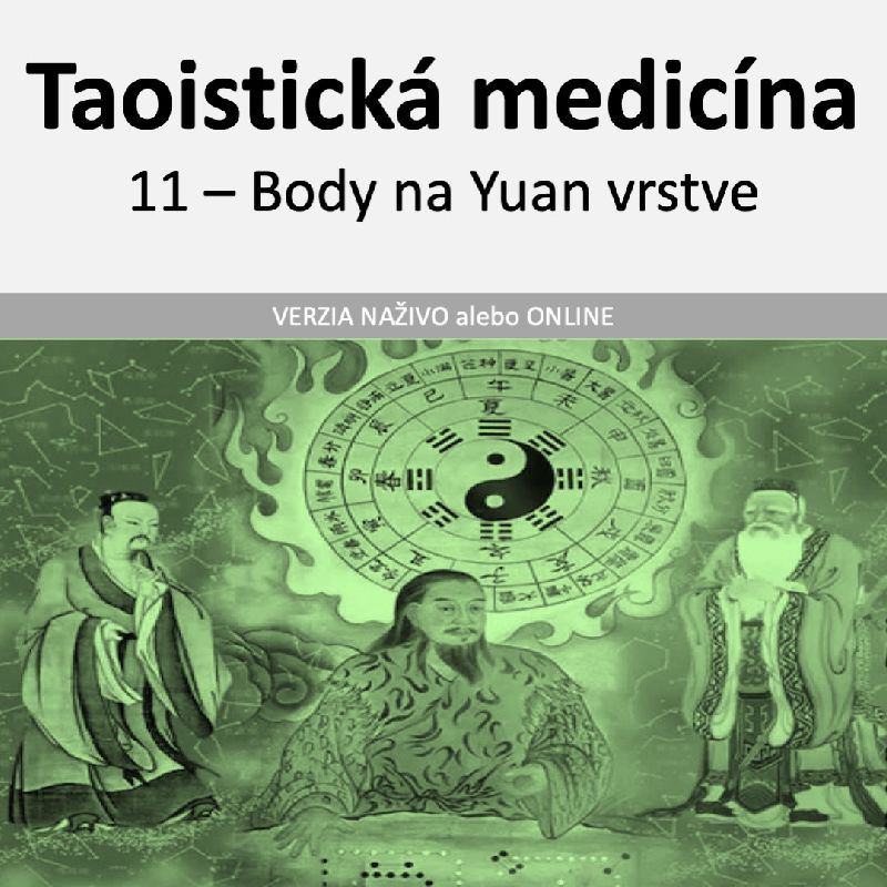 Taoistická medicína - 11 - Body na yuan vrstve