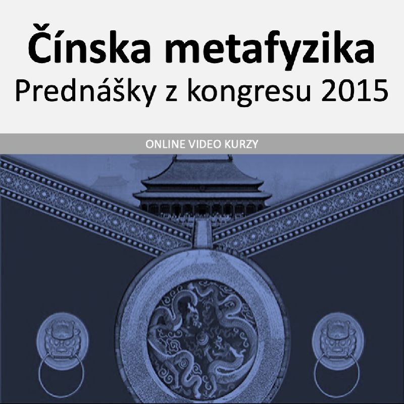 Kongres Čínskej metafyziky 2015 online