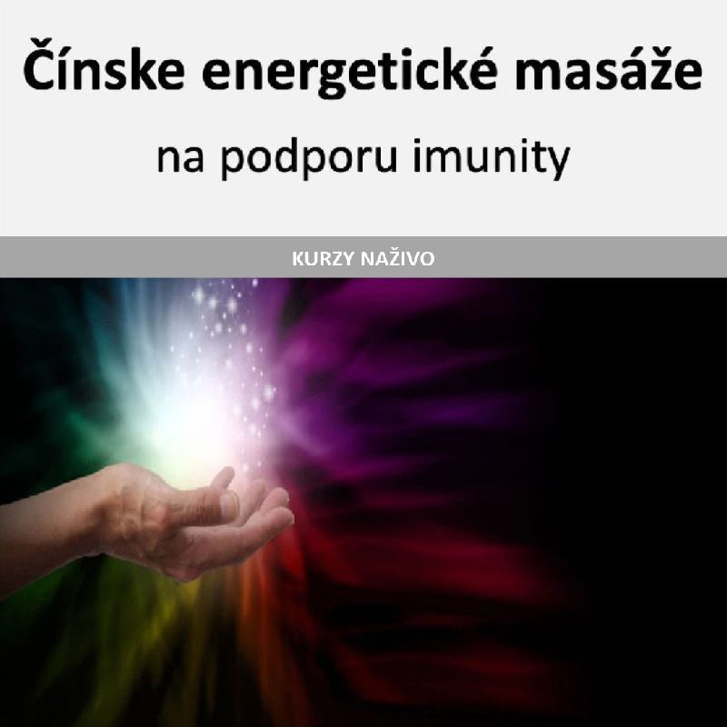 Čínske energetické masáže na podporu imunity - naživo