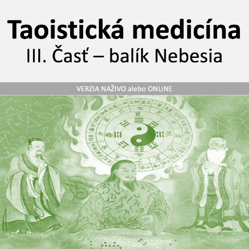 Taoistická medicína - III. časť - balík NEBESIA