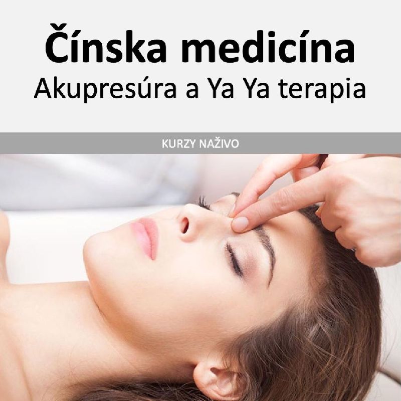 Akupresúra a Ya Ya terapia - praktický kurz naživo