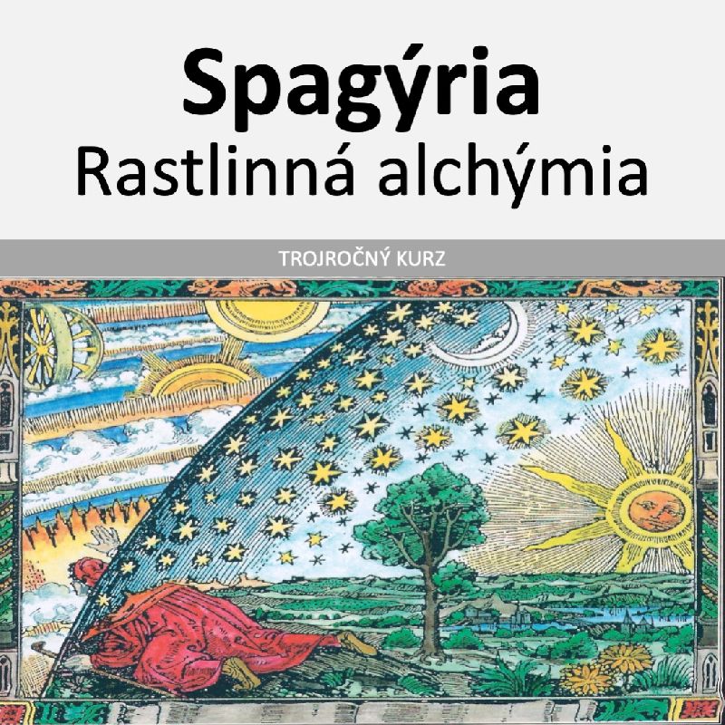 Spagýria rastlinná alchýmia - II. beh / 2. ročník štúdia naživo