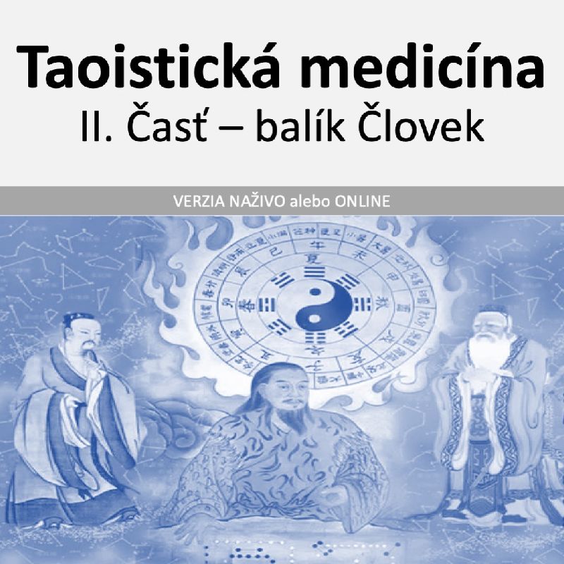 Taoistická medicína - II. časť - balík ČLOVEK