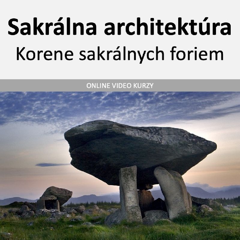 Korene sakrálnych foriem v architektúre online